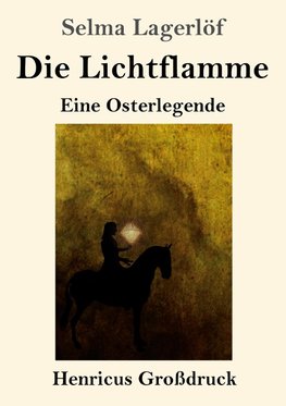 Die Lichtflamme (Großdruck)