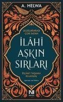 Ilahi Askin Sirlari - Islam'i Yasama Kilavuzu