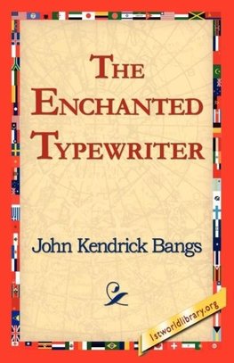 The Enchanted Typewriter