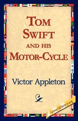 Tom Swift and His Motor-Cycle