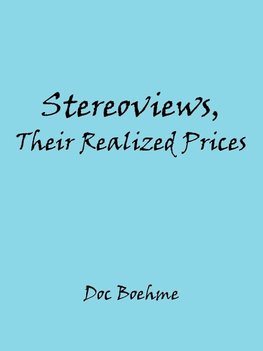 Stereoviews, Their Realized Prices