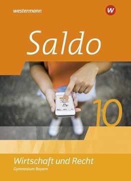 Saldo - Wirtschaft und Recht 10. Schülerband. Für Gymnasien in Bayern