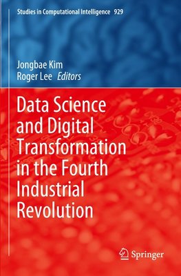 Data Science and Digital Transformation in the Fourth Industrial Revolution