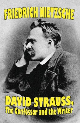 David Strauss, the Confessor and the Writer