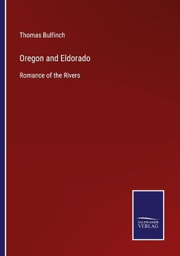 Oregon and Eldorado