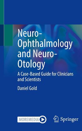 Neuro-Ophthalmology and Neuro-Otology