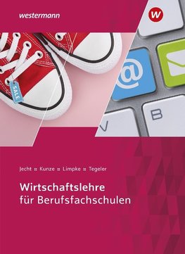 Wirtschaftslehre für Berufsfachschulen. Schülerband