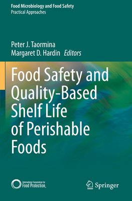 Food Safety and Quality-Based Shelf Life of Perishable Foods