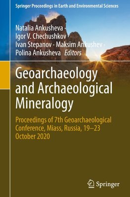 Geoarchaeology and Archaeological Mineralogy