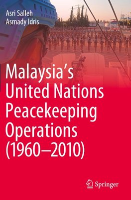 Malaysia's United Nations Peacekeeping Operations (1960-2010)