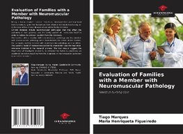 Evaluation of Families with a Member with Neuromuscular Pathology