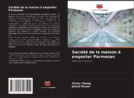 Société de la maison à emporter Parmesan