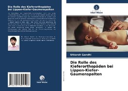 Die Rolle des Kieferorthopäden bei Lippen-Kiefer-Gaumenspalten