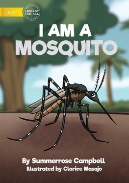 I Am a Mosquito