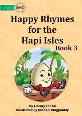 Happy Rhymes for the Hapi Isles Book 3