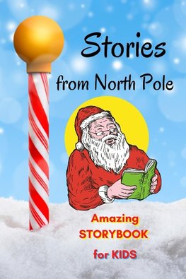 Stories from North Pole - Amazing Storybook for Kids