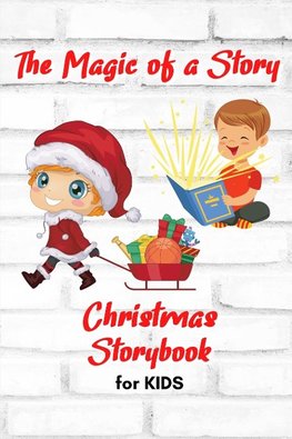 The Magic of a Story - Christmas STORYBOOK for KIDS