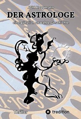 Der Astrologe - eine gänzlich unwahre Geschichte