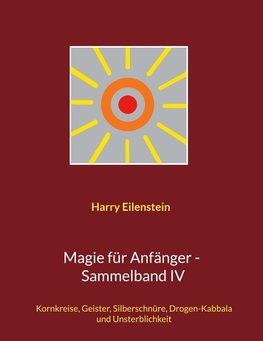 Magie für Anfänger - Sammelband IV