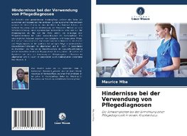 Hindernisse bei der Verwendung von Pflegediagnosen