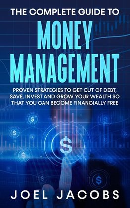 The Complete Guide to Money Management