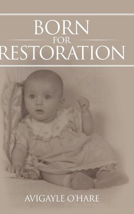 Born for Restoration