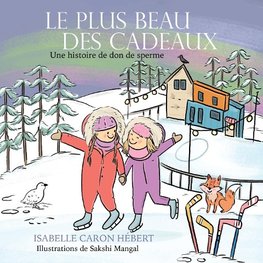 Le plus Beau Des Cadeaux