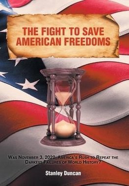 The Fight to Save American Freedoms