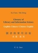 Glossary of Library and Information Science: English - Chinese, Chinese - English