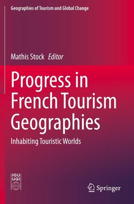 Progress in French Tourism Geographies