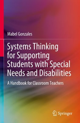 Systems Thinking for Supporting Students with Special Needs and Disabilities