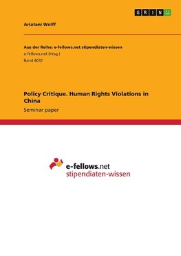 Policy Critique. Human Rights Violations in China