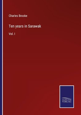 Ten years in Sarawak