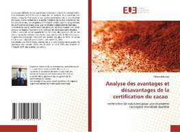 Analyse des avantages et désavantages de la certification du cacao