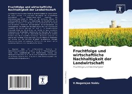 Fruchtfolge und wirtschaftliche Nachhaltigkeit der Landwirtschaft