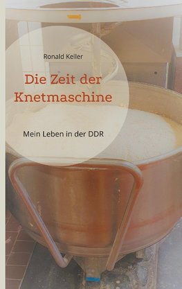 Die Zeit der Knetmaschine