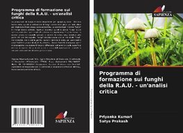 Programma di formazione sui funghi della R.A.U. - un'analisi critica