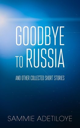 Goodbye to Russia