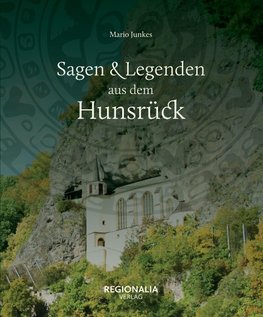 Sagen und Legenden aus dem Hunsrück