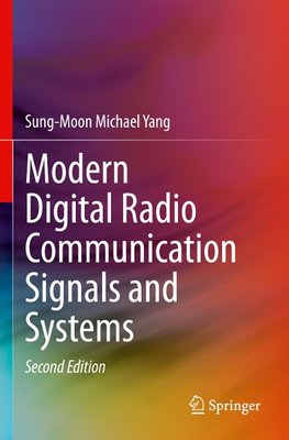 Modern Digital Radio Communication Signals and Systems