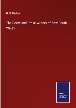 The Poets and Prose Writers of New South Wales