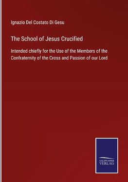 The School of Jesus Crucified