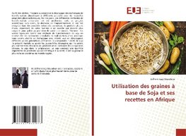 Utilisation des graines à base de Soja et ses recettes en Afrique