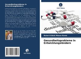 Gesundheitsprobleme in Entwicklungsländern