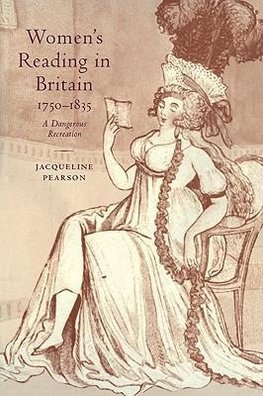 Women's Reading in Britain, 1750 1835