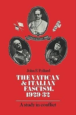 The Vatican and Italian Fascism, 1929 32