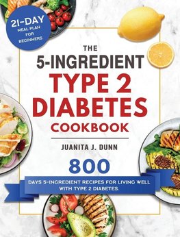 The 5-Ingredient Type 2 Diabetes Cookbook