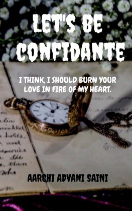 Let's be confidante