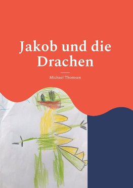 Jakob und die Drachen