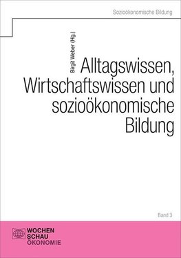 Alltagswissen, Wissenschaftswissen und sozioökonomische Bildung